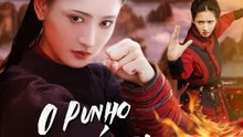 O Punho Imbatível | Série Completa | Short Drama Português