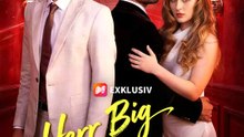 Herr Big, dein Kind? Falsch gedacht!  | Komplette Serie | Short Drama Deutsch