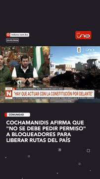 Cochamanidis afirma que no se debe pedir permiso a bloqueadores para liberar rutas del país