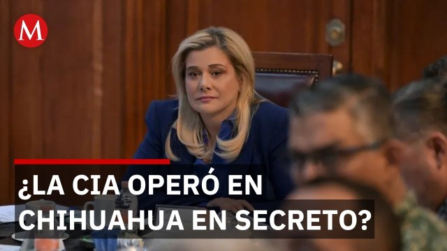 Gobernadora de Chihuahua es citada a comparecer por el caso de los agentes de la CIA en Chihuahua