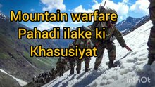 mountain warfare . pahadi ilake ki khasusiyat