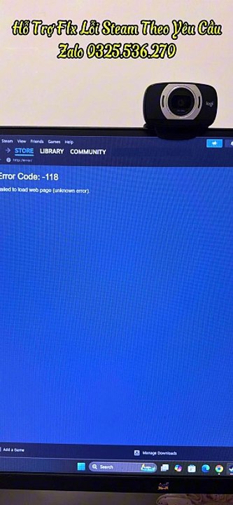 Fix Lỗi Steam Không Vào Được Store? Báo Lỗi -118 / -21? Không có mạng