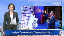 Asian Taekwondo Championships 2026: Taiwan Secures 1 Gold, 1 Silver, 1 Bronze