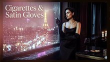 Cigarettes & Satin Gloves | French Noir Pop 🚬 (Luxury Toxic Romance Vibes)
