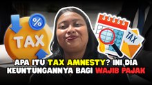 ​Apa Itu Tax Amnesty? Ini Cara Kerja dan Manfaatnya bagi Wajib Pajak-Edukasi Ekonomi
