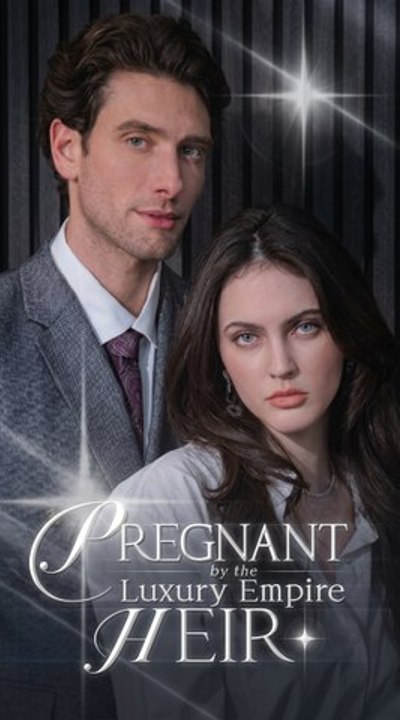 Pregnant by the luxury empire heir - Full HD English Sub