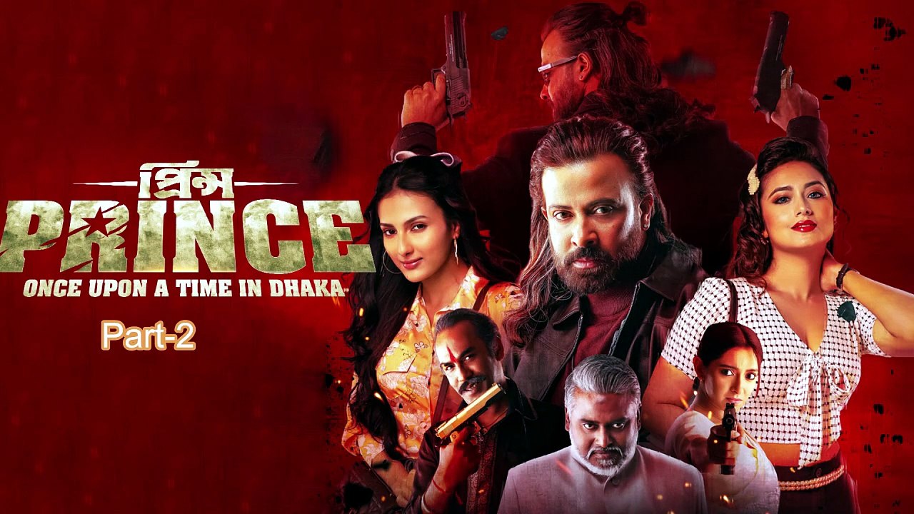 PRINCE (প্রিন্স) Pre-Blast  (Part -2 ) | Eid 2026 | Shakib Khan | Dibyendu B, T Farin, Jyotirmoyee C | SK Films