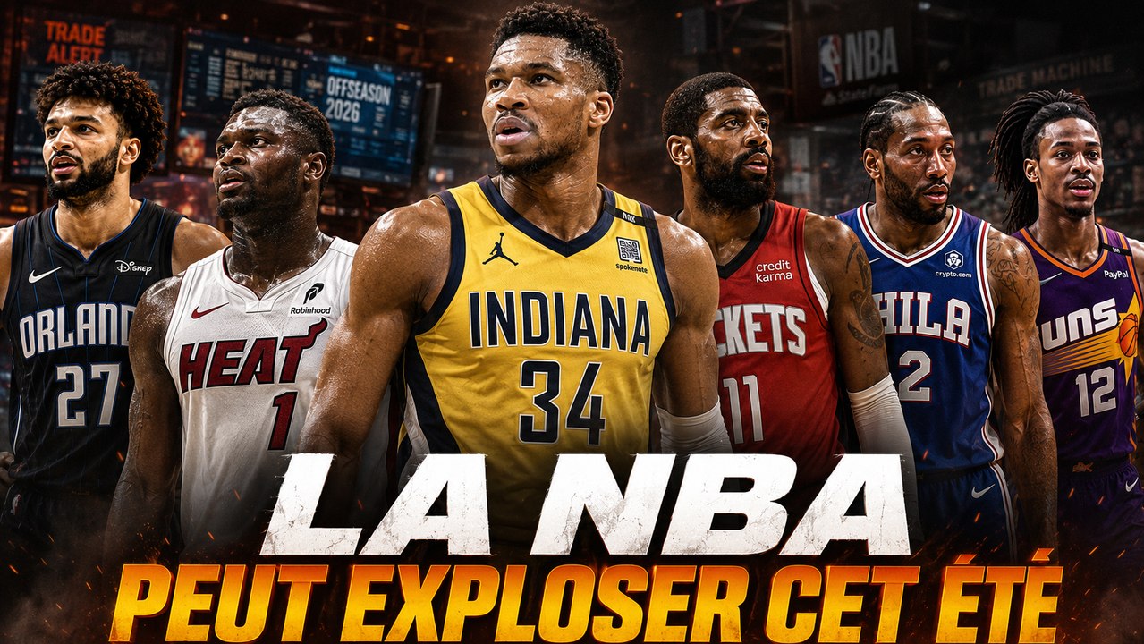 💥 Ces 6 trades pourraient retourner la NBA cet été (certains me chauffent trop)