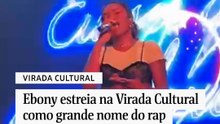 Ebony estreia na Virada Cultural como grande nome do rap