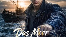 Das Meer gehört dem Mutigen | Komplette Serie | Short Drama Deutsch