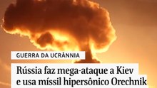 Rússia faz mega-ataque a Kiev e usa míssil hipersônico Orechnik próximo à capital ucraniana
