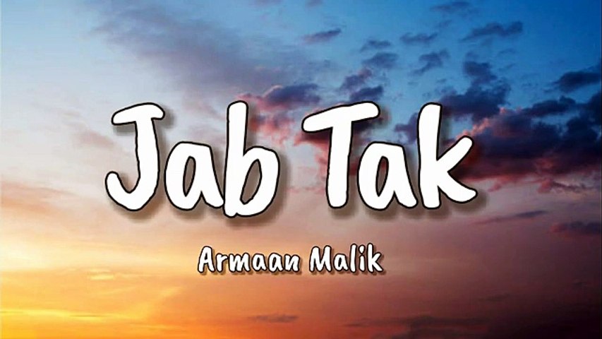 Jab tak lyrics _ M.S.Dhoni - The Untold Story _ Sushant Singh Rajput, Kiara Advani _ Armaan Malik _