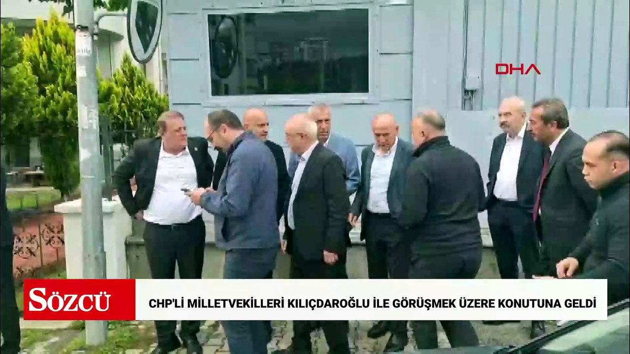 CHP'li milletvekilleri Kılıçdaroğlu ile görüşmek üzere konutuna geldi