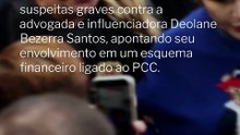 Vídeo - Entenda as suspeitas contra Deolane e o papel das fintechs para "explodir" recursos do PCC