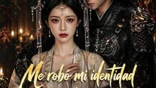 Me robó mi identidad y mi amor | Serie Completa | Short Drama Español
