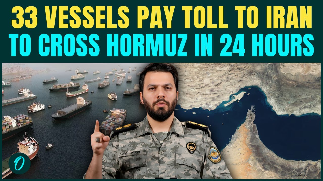Iran CHARGES Toll From 33 Vessels To Cross Hormuz Safely in 24 Hrs; Asserts Total Dominance In Gulf