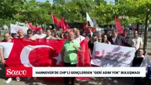 Hannover’de CHP’li gençlerden “Geri Adım Yok” buluşması