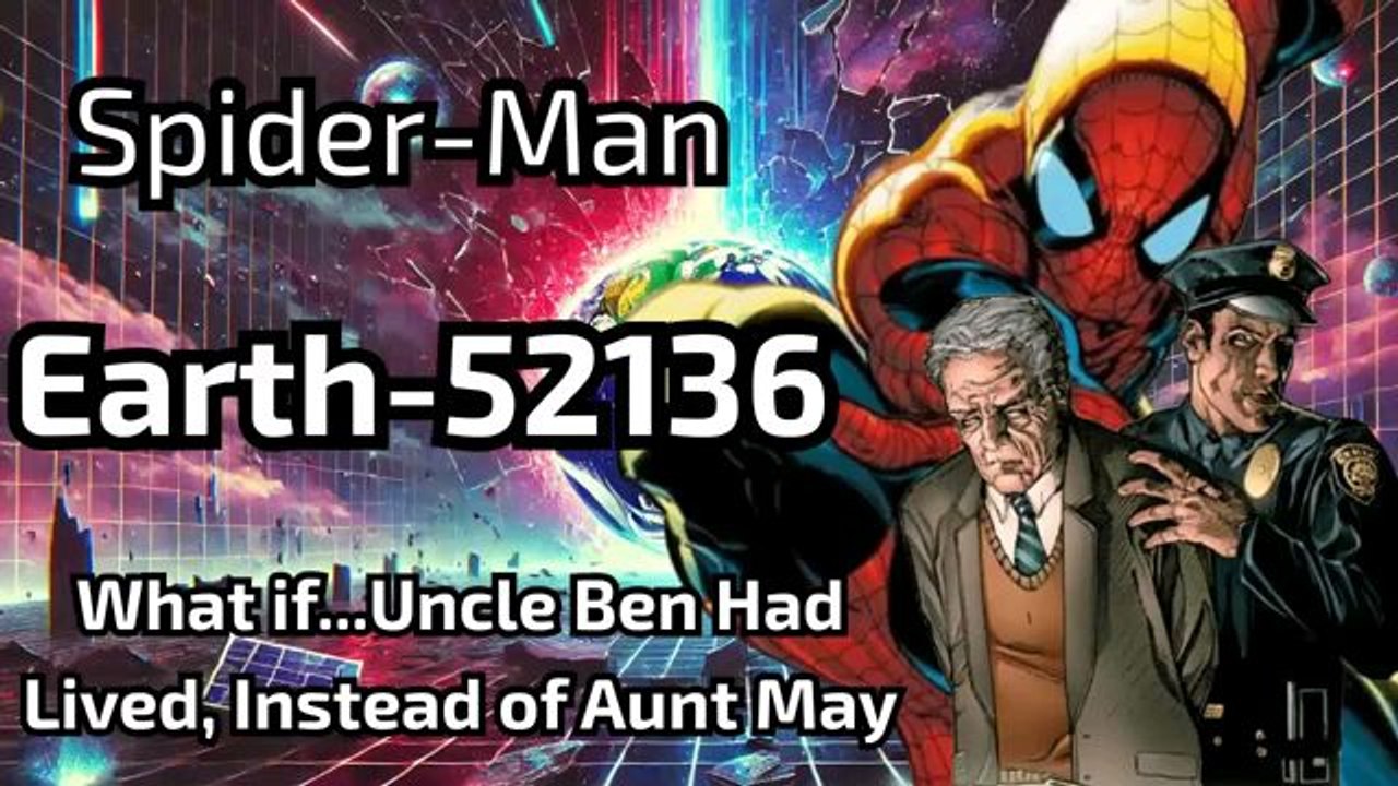 Spider man Earth -52134 what if Uncle Ben had lived instead of Aunt May