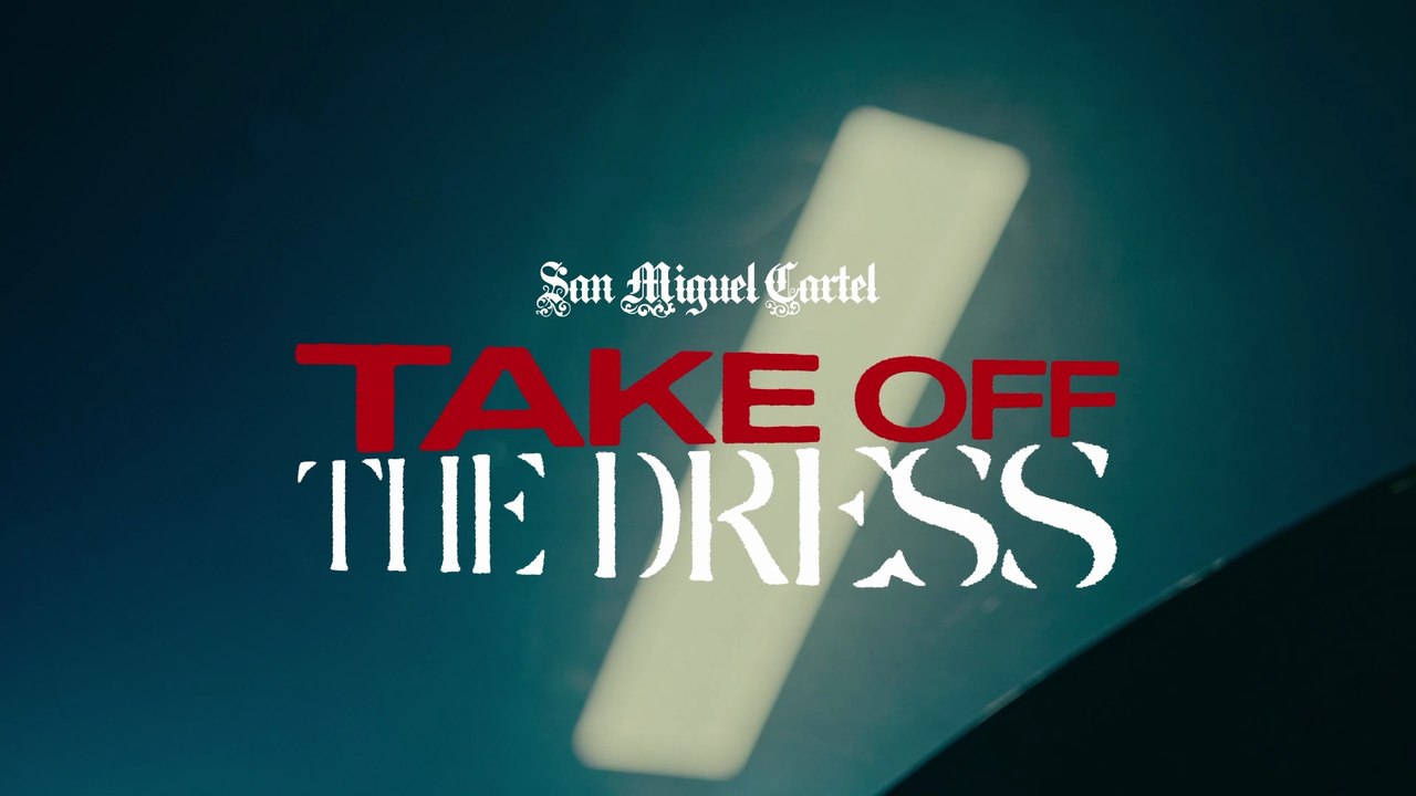 TAKE OFF THE DRESS