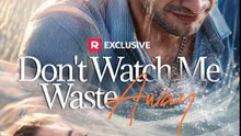 Don't Watch Me Waste Away Full EP