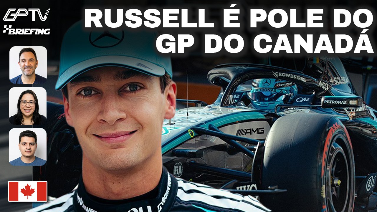 RUSSELL POLE NO CANADÁ DE F1: VEJA O GRID DE LARGADA COMPLETO | Briefing