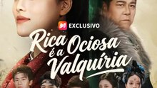 Rica Ociosa é a Valquíria | Série Completa | Short Drama Português