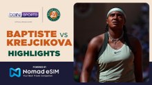 Hailey Baptiste vs Barbora Krejcikova | Roland-Garros 2026 | Match Highlights
