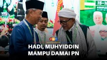 Kebijaksanaan Hadi, Muhyiddin mampu damai kemelut PN, kata pemimpin Bersatu