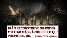 Irán recupera su fuerza militar más rápido de lo que pensaban en Estados Unidos, según fuentes
