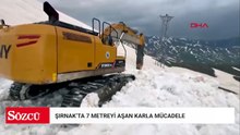 Şırnak’ta 7 metreyi aşan karla mücadele