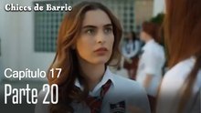 Capitulo 17 parte 20-Chicos Barrrio