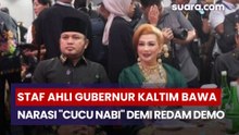 Staf Ahli Gubernur Kaltim Bawa Narasi "Cucu Nabi" Demi Redam Demo