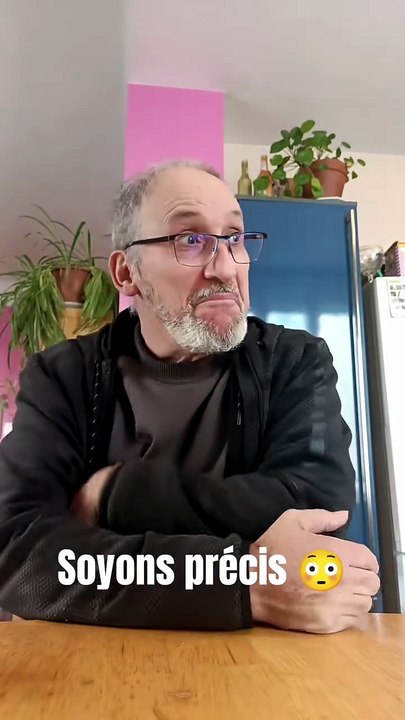 Parfois il faut être très précis dans ce qu'on réclame.