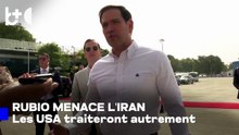 Rubio avertit l'Iran : on peut s'entendre autrement