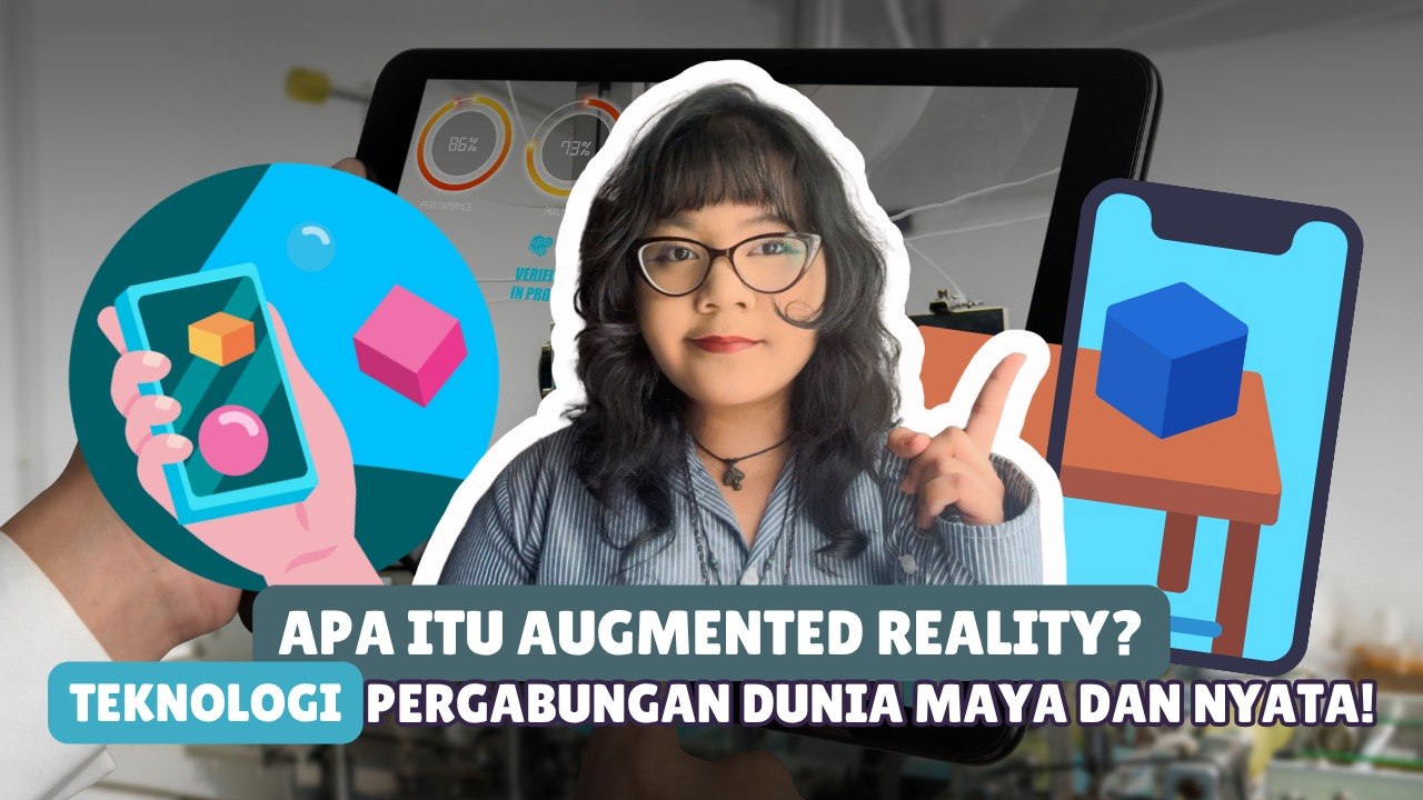 Mengenal Augmented Reality, Teknologi yang Satukan Dunia Maya dan Realita-Melek Teknologi