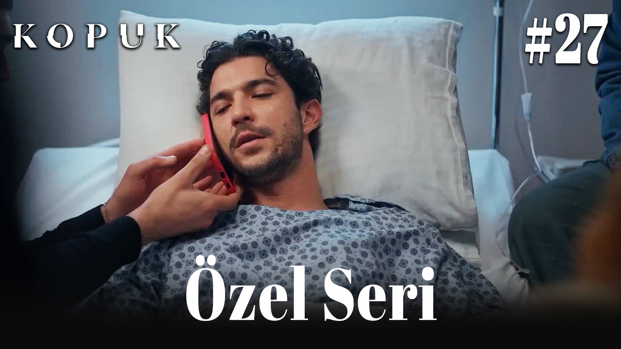 Özel Seri #27 "Sana Bir Şey Olacak Diye Çok Korktum"