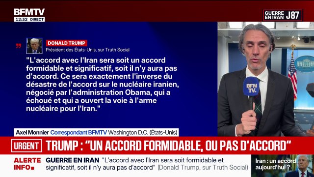 Guerre au Moyen-Orient: l'accord avec l'Iran sera formidable et significatif ou il n'y aura pas d'accord , assure Donald Trump
