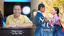 Young K (DAY6) - Season Of Us 다시 돌아온 계절 (My Royal Nemesis) Piano by Ray Mak