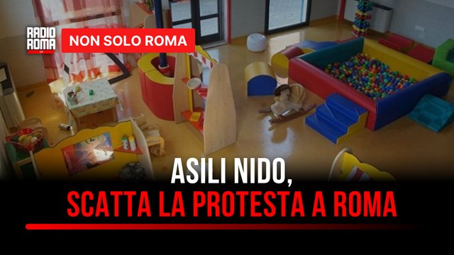 Emergenza nidi a Roma tra carenza di supplenti, e carichi di lavori insostenibili: scatta la protesta