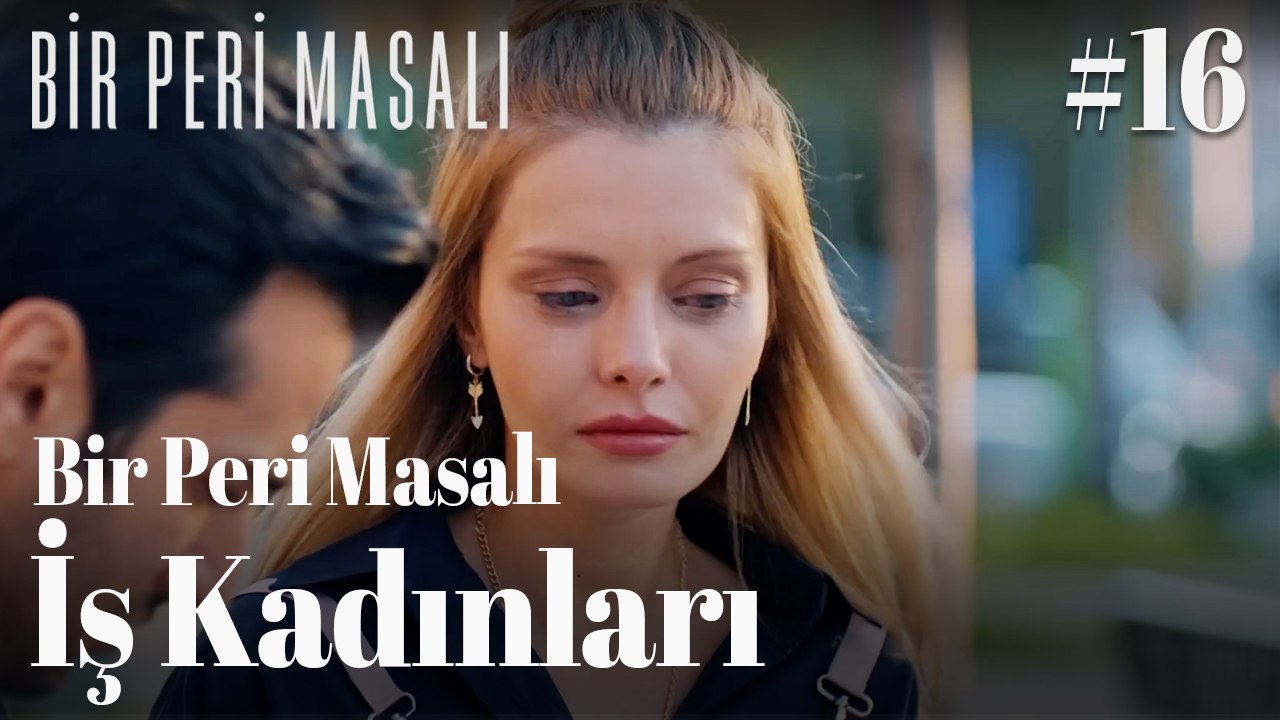 Bir Peri Masalı - İş Kadınları #16 👠📈