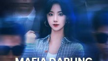 (Dubbed)Mafia Darling, Smooth Killer | Full Series | Short Drama English