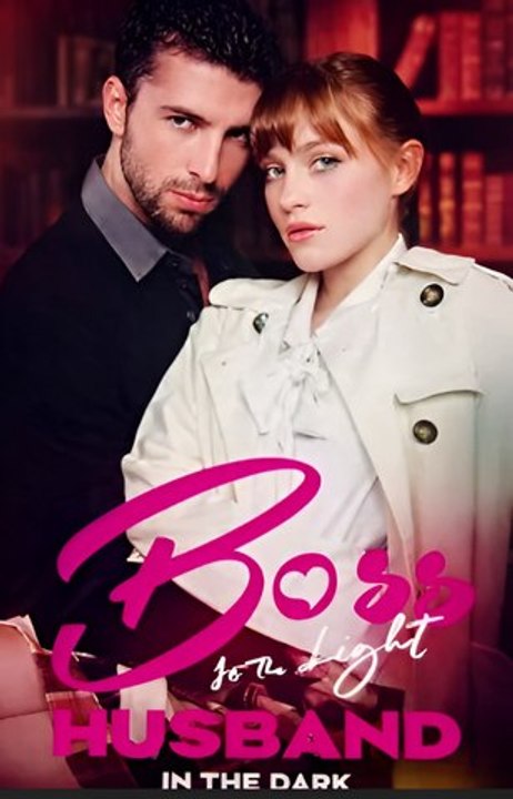 Boss in the Light, Husband in the Dark- Drama FULL MOVIES ENGLISH SUB