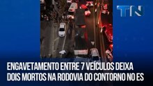 Engavetamento entre 7 veículos deixa dois mortos na Rodovia do Contorno no ES