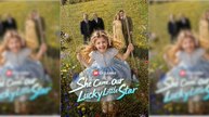 She Came, Our Lucky Little Star | Full Movie Drama #CineBurst