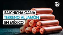 La salchicha le gana terreno al jamón: México consume 1.2 millones de toneladas de carnes frías