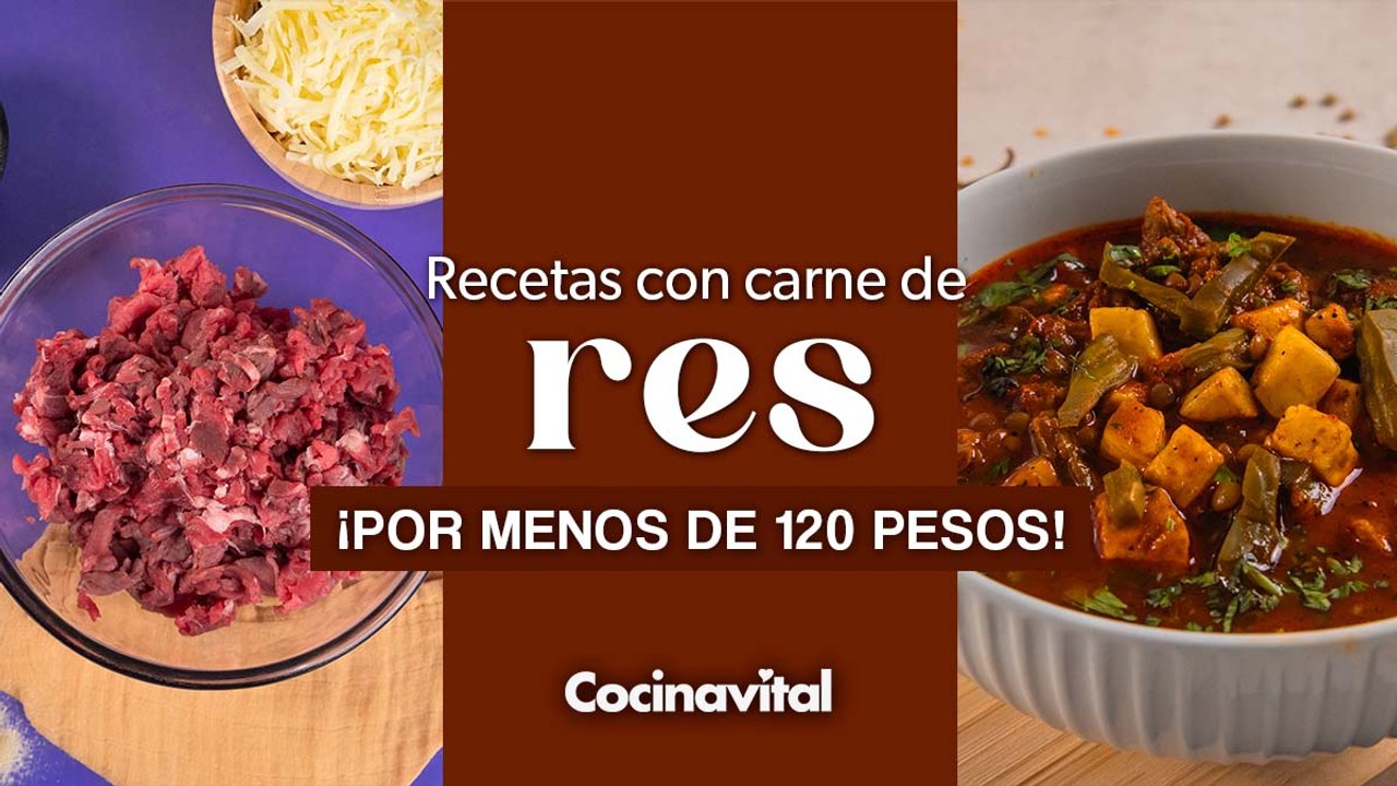 4 recetas con carne de res por menos de $150 pesos