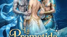La Prometida del Rey Tritó [New 2026]