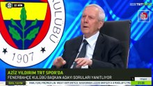 Aziz Yıldırım'dan hakemlere: Hakkımızı yerlerse çok daha sert olurum