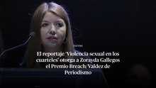 El reportaje ‘Violencia sexual en los cuarteles’ otorga a Zorayda Gallegos el Premio Breach/Valdez de Periodismo