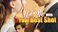 Hit Me With Your Best Shot - Full Drama | English Sub 2026